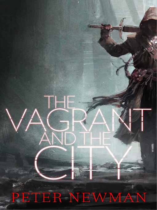 Title details for The Vagrant and the City by Peter Newman - Available